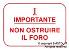 Smotol Adesivo "NON OSTRUIRE IL FORO " di colore rosso per VESPA 50 